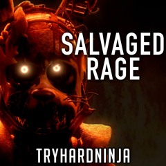 FNAF Scraptrap Song - Salvaged Rage by TryHardNinja