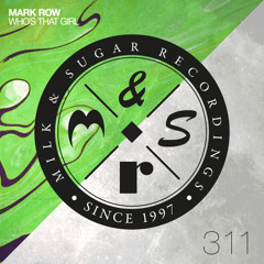 Mark Row - Who's That Girl (Radio Edit)