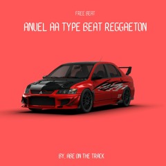 Anuel AA X Myke Towers Type Beat ''LANCER" Instrumental Reggaeton Beat [By Abe On The Track]