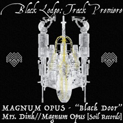 BL Premiere: MAGNUM OPUS - "Black Door" [Soil Records]