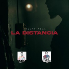 Galvan Real - La Distancia (Extended REMIX Pablo Aparicio DJ & DJ JaR Oficial)