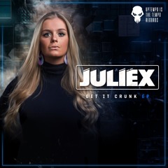 Juliëx - Get It Crunk