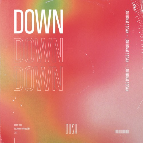 Labi Ramaj & Devan - Down