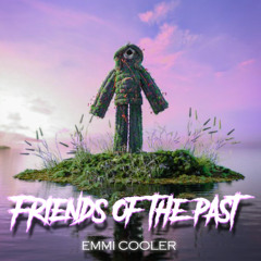 Friends of the Past (Remix)