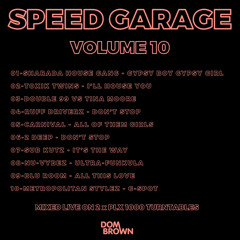 SPEED GARAGE VOLUME 10