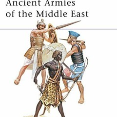 FREE EBOOK ✉️ Ancient Armies of the Middle East (Men-at-Arms) by  Terence Wise &  Ang