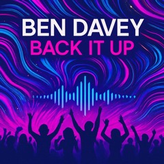 BEN DAVEY -BACK IT UP