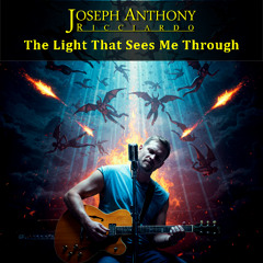 The Light That Sees Me Through