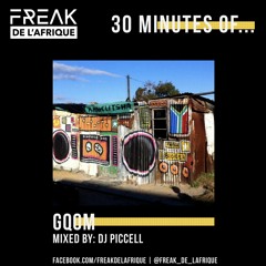 30 Minutes Of - GQOM(mixed by DJ PicCell)