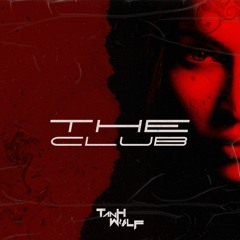 Tanh Wolf - The Club