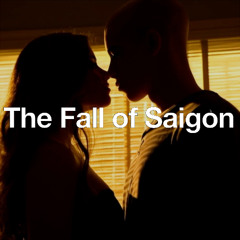 The Fall Of Saigon