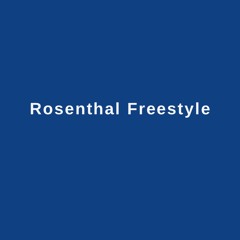 Rosenthal Freestyle