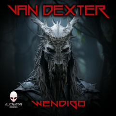 Van Dexter - Wendigo (Original Mix)