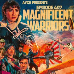 Episode 407 - Summer of Fisting, Punch VIII: Magnificent Warriors (1987)