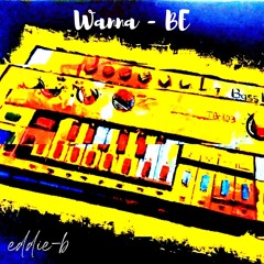 Wanna - BE    (Free Download)