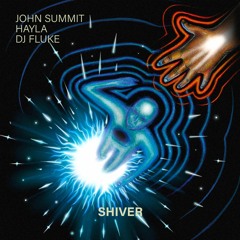 John Summit, Hayla - Shiver (DJ Fluke Bootleg Remix)
