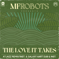 The Love it Takes (Atjazz Galaxy Aart Dub Instrumental)