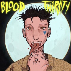Bloodthirsty {prod. by lorenzo}