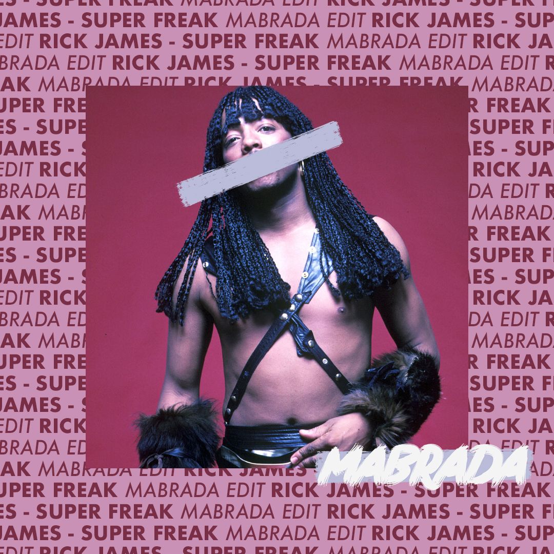 Rick James – Superfreak (Mabrada Edit)