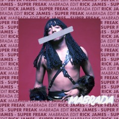 Rick James - Superfreak (Mabrada Edit)