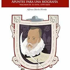 ACCESS EPUB KINDLE PDF EBOOK Miguel de Cervantes. Apuntes para una biografía. Volumen