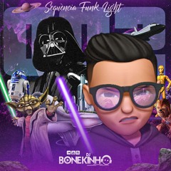 🛸 SEQUÊNCIA FUNK LIGHT 002 , REI DO FUNK LIGHT RJ ( DJ BONEKINHO ALOK ) RITMO DO BAILE DE MEDELÍN !