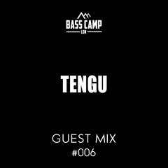 Bass Camp Guest Mix #006 - Tengu