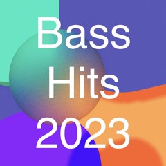 Bass hits 2023
