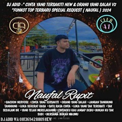 DJ ADID -''CINTA YANG TERSAKITI & ORANG YANG SALAH V2 NEW''FUNKOT (NAUFAL MURATARA) 2024