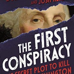 FREE PDF 📕 The First Conspiracy (Young Reader's Edition): The Secret Plot to Kill Ge