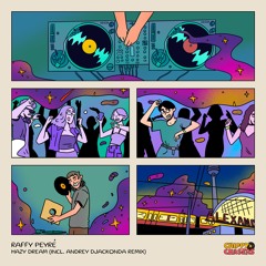 [CC14] Raffy Peyré – Hazy Dream (incl. Andrey Djackonda Remix)