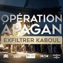 Opération Apagan, exfiltrer Kaboul - VOICE OVER