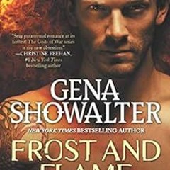 [GET] EBOOK EPUB KINDLE PDF Frost and Flame (Gods of War Book 2) by Gena Showalter 🎯