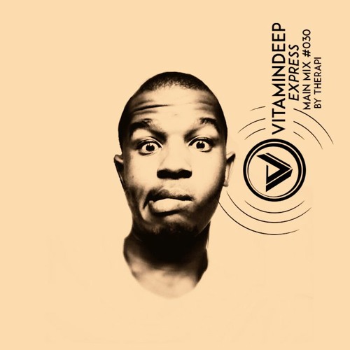 Vitamin Deep Express Main Mix #030 By Therapi
