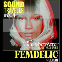 Sound Traveler #14: Femdelic