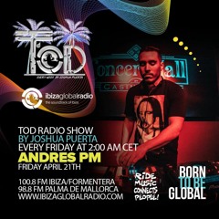 Andres PM - TOD Ride Music Ibiza Global Radio 21.04.23