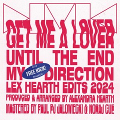 PREMIERE: Lex Hearth - Get Me A Lover