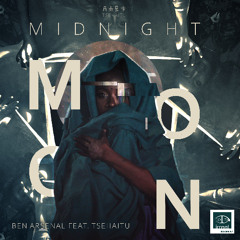 Ben Arsenal & Tsehaitu - Midnight Moon (Long Play)