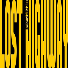 01 Lost Highway