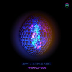 Gravity Settings x ART55 - From Outside (Original Mix)