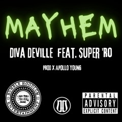 Mayhem (feat. Super Ro')