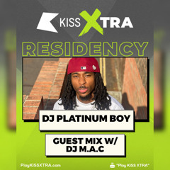 Kiss Xtra Residency - Episode 2 (Feat. DJ Platinum Boy) [24.8.25]