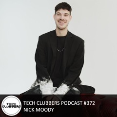 Nick Moody - Tech Clubbers Podcast #372