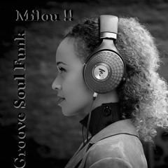 Session Groove Soul Funk / Mix  Milou !!  # 73