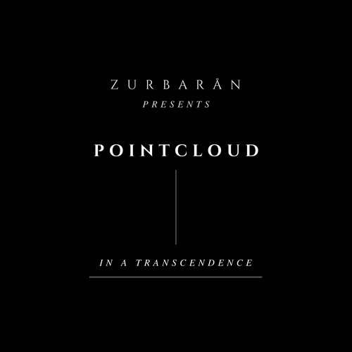 Zurbarån presents - Pointcloud - In A Transcendence