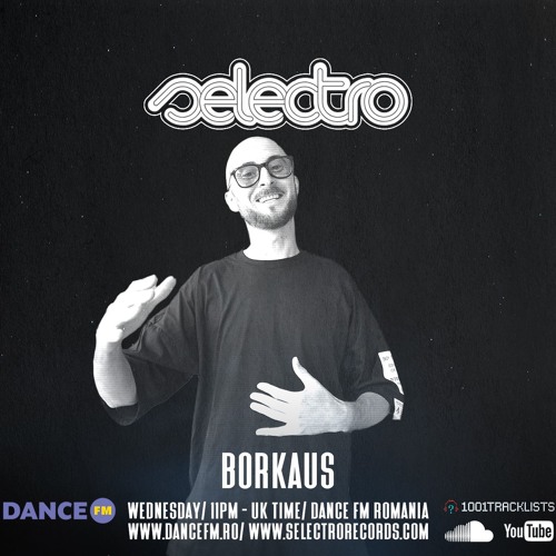 Selectro Podcast #422 w/ Borkaus