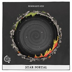 REMNANT.exe - Star Portal