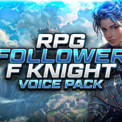 RPG Follower - Female Knight Voice Pack - Full Preview