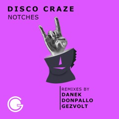 Notches - Disco Craze (DonPallo Remix)