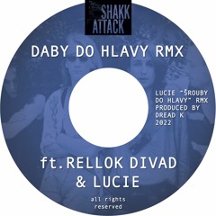 DABY DO HLAVY remix ft. RELLOK DIVAD & LUCIE
